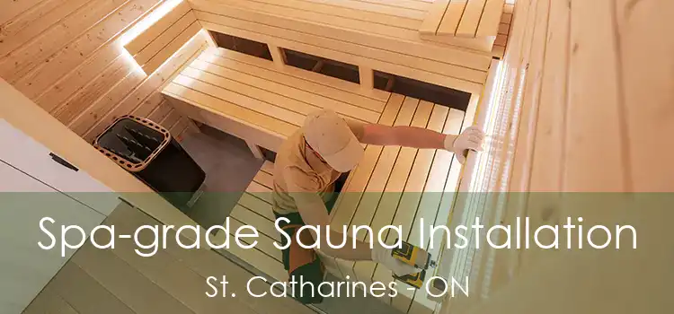 Spa-grade Sauna Installation St. Catharines - ON